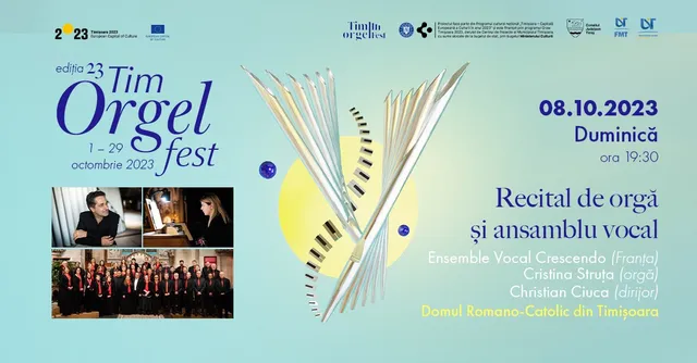 Recital de orgă și ansamblu vocal Ensemble Vocal Crescendo (Franța), Cristina Struța (orgă), Christian Ciuca (dirijor)