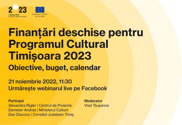 Webinar - Finanțări deschise pentru Programul Cultural Timișoara 2023