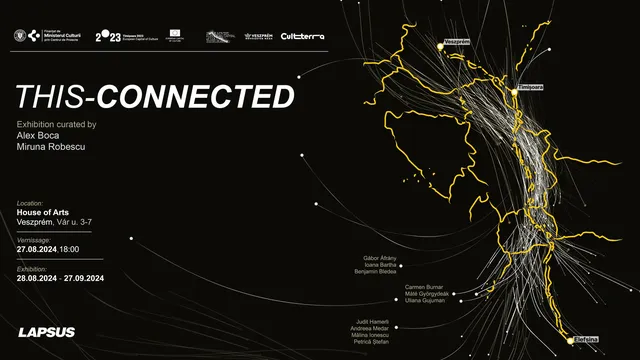 Expoziția This-Connected: Lapsus @ Veszprém