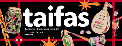 TAIFAS I Festival de Film și Cultură Balcanică