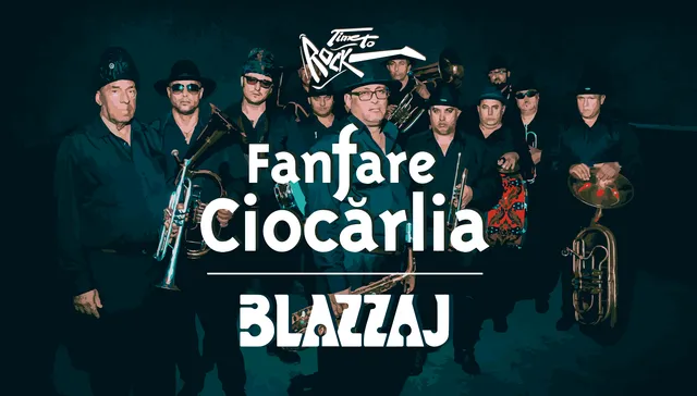 Fanfare Ciocărlia | Blazzaj | Time to Rock 2023