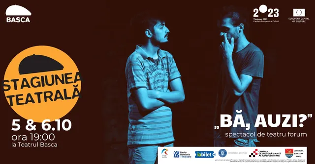 Spectacol de teatru formu ”Bă, auzi?" | Stagiunea teatrală de toamnă Basca