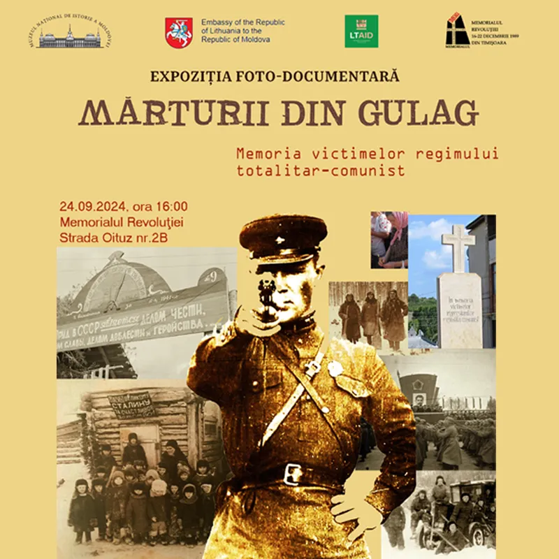 Expoziția foto-documentară MĂRTURII DIN GULAG: MEMORIA VICTIMELOR REGIMULUI TOTALITAR-COMUNIST