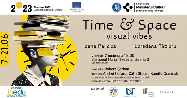 Time & Space" - Visual vibes, with Ioana Palicica and Loredana Tîrzioru