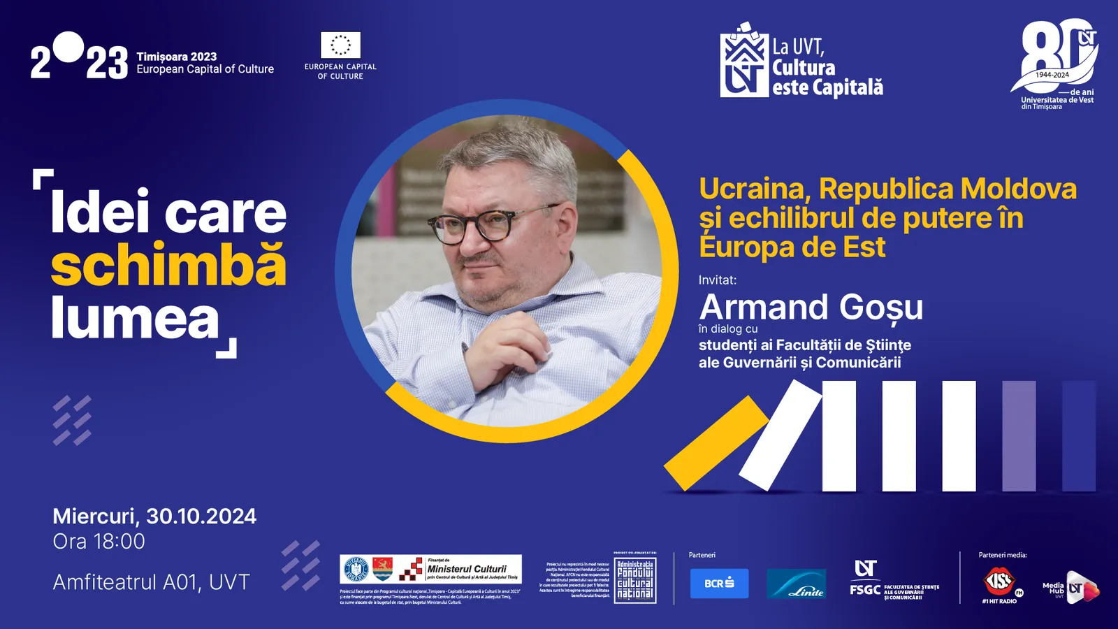 Conferință Armand Goșu - „Ucraina, Republica Moldova și echilibrul de putere în Europa de Est” - Seria Idei care schimbă lumea