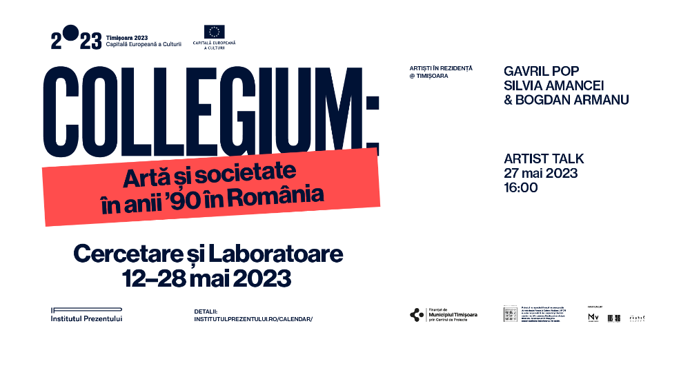 COLLEGIUM. Actions and works from 1990s: workshops and talks by Gavril Pop, Silvia Amancei and Bogdan Armanu, May 12, 2023