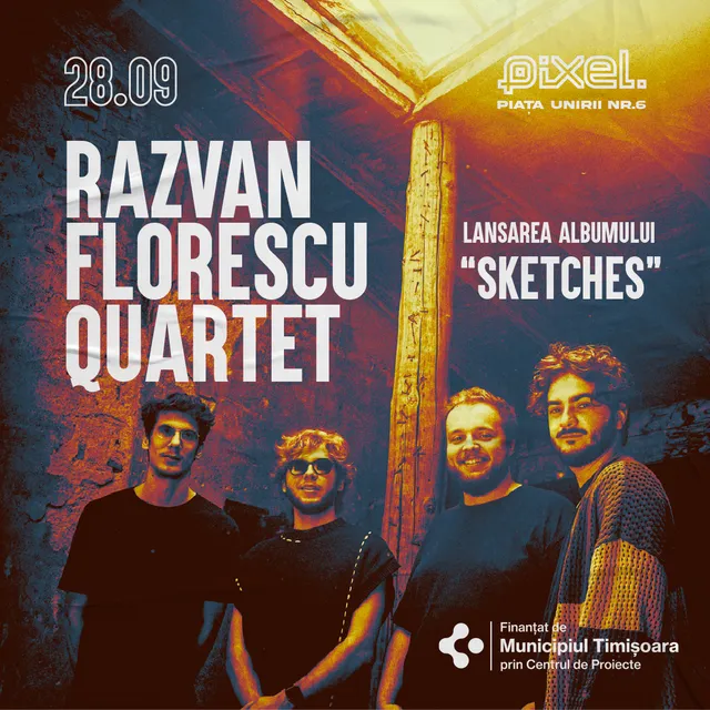 Concert Lansare Album Sketches – Răzvan Florescu Quartet