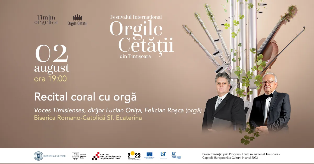 Coral and organ recital, Voces Timisienses,  Lucian Onița (conductor), Felician Roșca (organ)