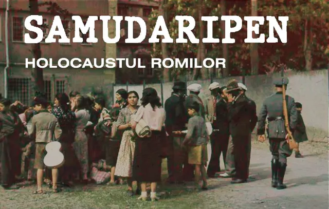 Expoziția Samudaripen/Holocaustul Romilor