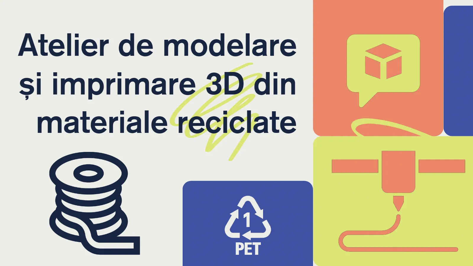 Atelier de modelare și imprimare 3D din materiale reciclate