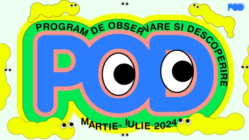 POD | Program de observare și descoperire