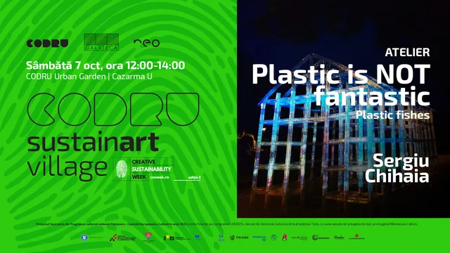 Atelier „Plastic is NOT fantastic” | CODRU Sustainart Village