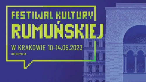 Festivalul Culturii Române de la Cracovia, ed. a XIII-a