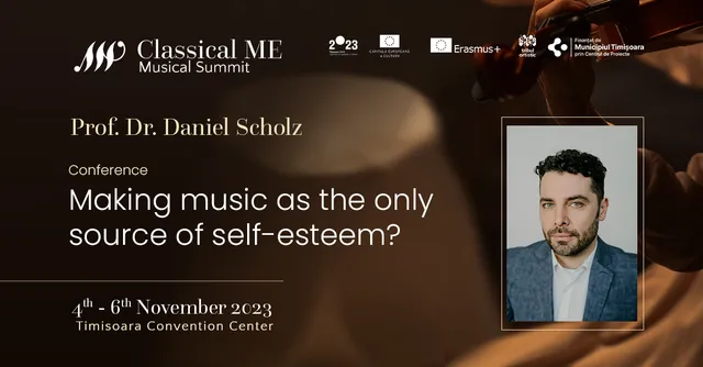 Crearea muzicii: singura sursă a stimei de sine, Prof. Dr. Daniel Sebastian Scholz
