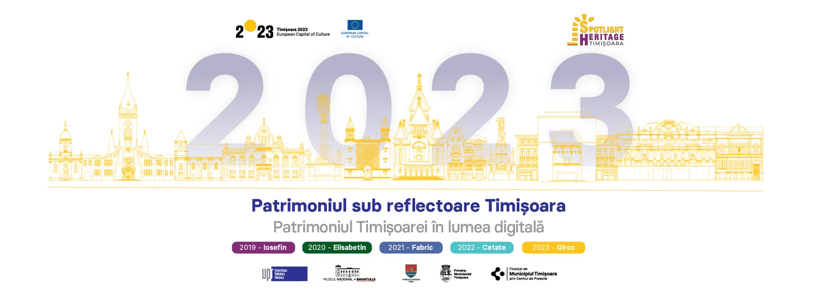 Patrimoniul sub reflectoare Timisoara 2023 