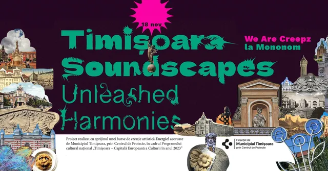 Timișoara Soundscapes / Unleashed Harmonies