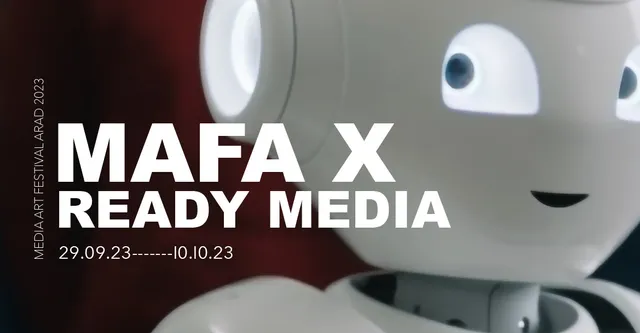 MAFA – Media Art Festival Arad 10th Edition