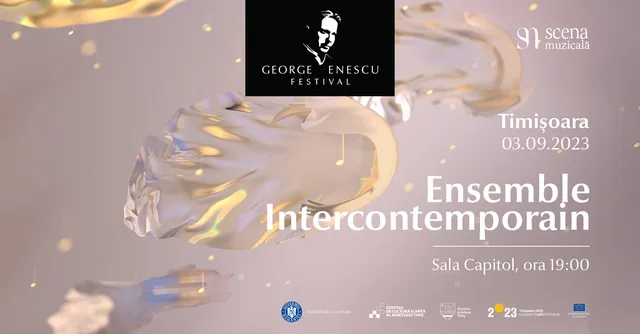 Concert Ensemble Intercontemporain | Festivalul George Enescu la Timișoara 2023