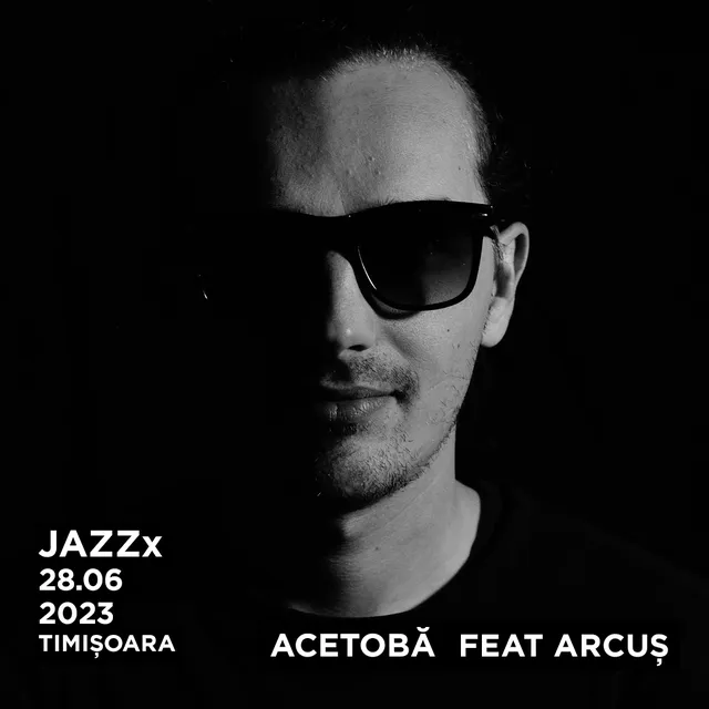 Acetobă feat Arcuș | JAZZx