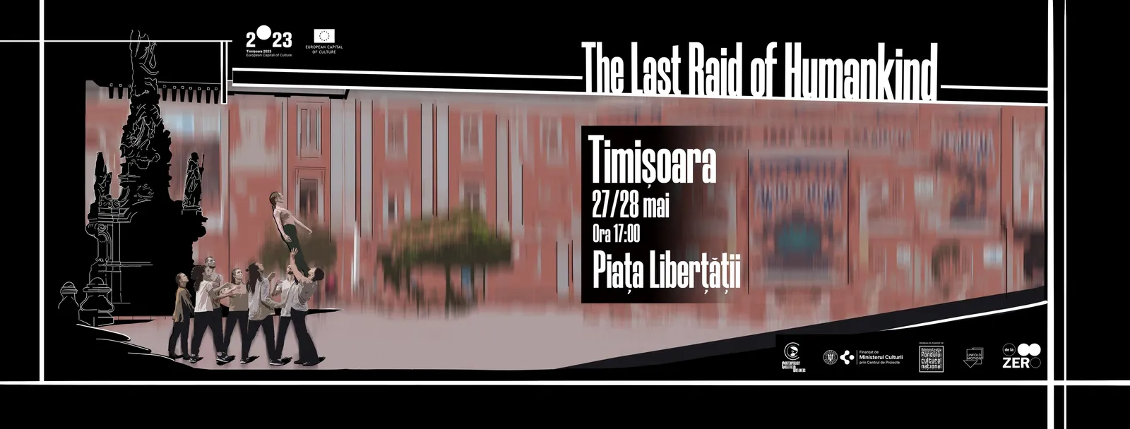 The Last Raid of HumanKind - Timișoara