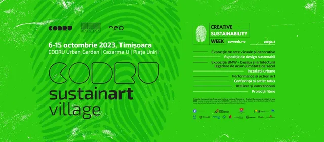 CODRU Sustainart Village Timișoara | SĂPTĂMÂNA CREATIVITĂȚII SUSTENABILE