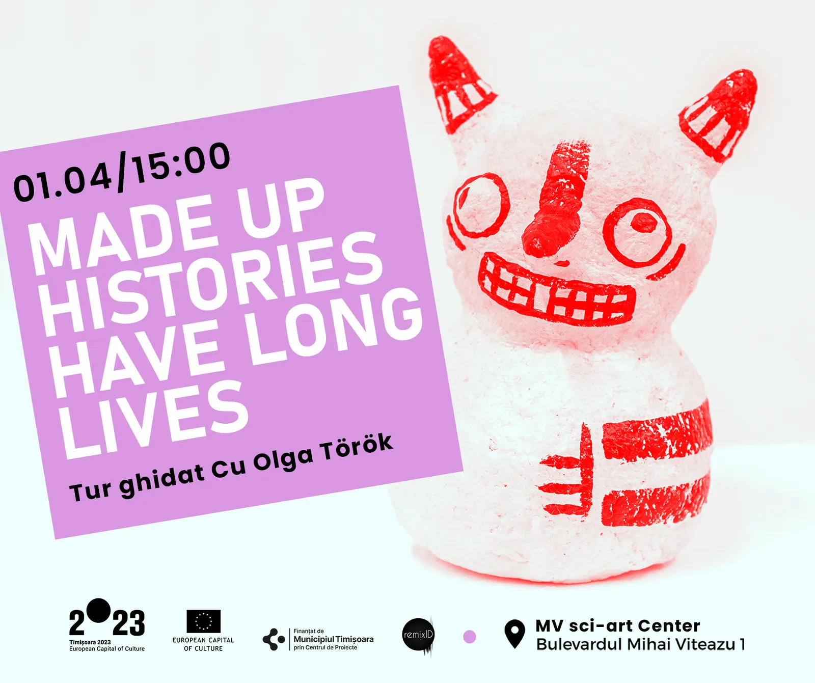 Tur ghidat cu Olga Török  | MADE-UP HISTORIES HAVE LONG LIVES