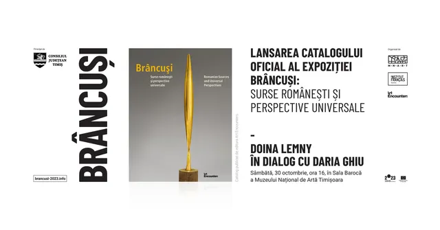 Lansare catalog „Brâncuși: surse românești și perspective universale”