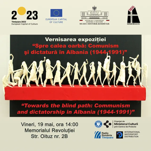 Expoziția „Spre calea oarbă: Comunism și dictatură în Albania (1944-1991)”