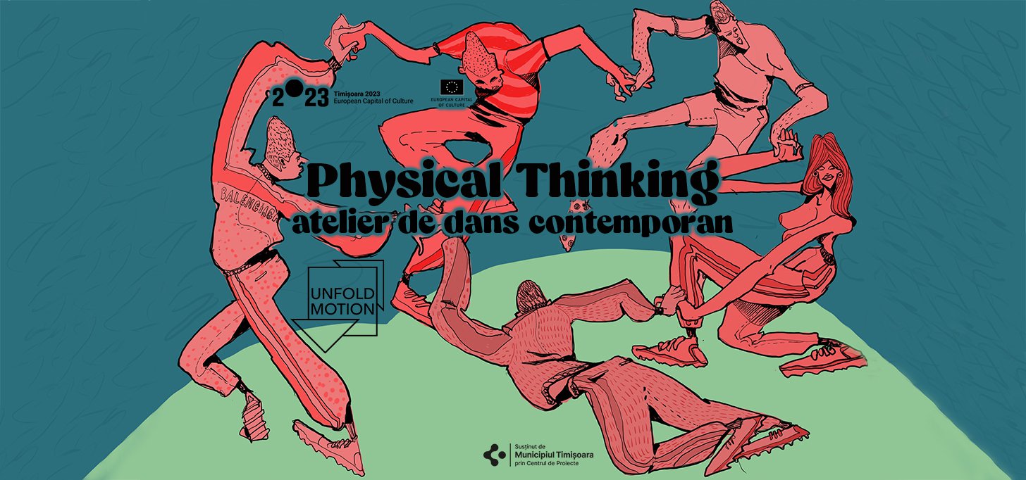 Physical Thinking - atelier de dans contemporan, 25 Martie 2023