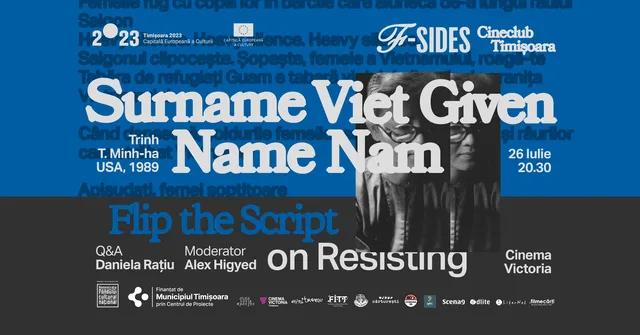 Surname Viet Given Name Nam (1989) • Proiecție F-SIDES Cineclub Timișoara • Q&A Daniela Rațiu