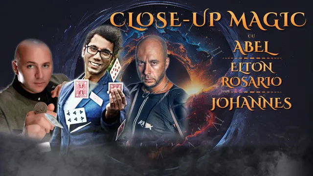 CLOSE-UP Magic cu Johannes, Abel and Elton