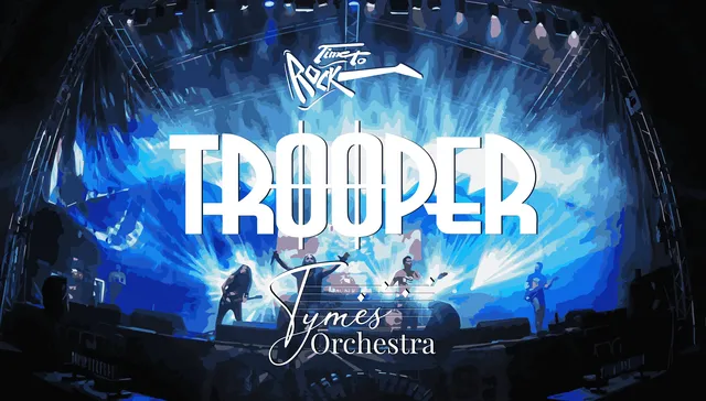 Trooper | Tymes Orchestra | Symphonic concert |  Time to Rock 2023