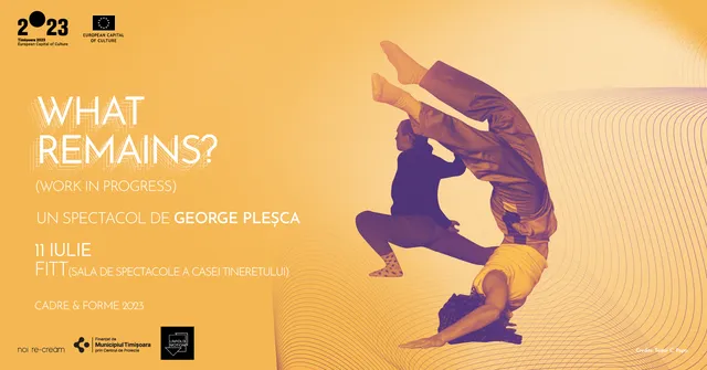 Premieră „What remains?” Spectacol de George Pleșca 