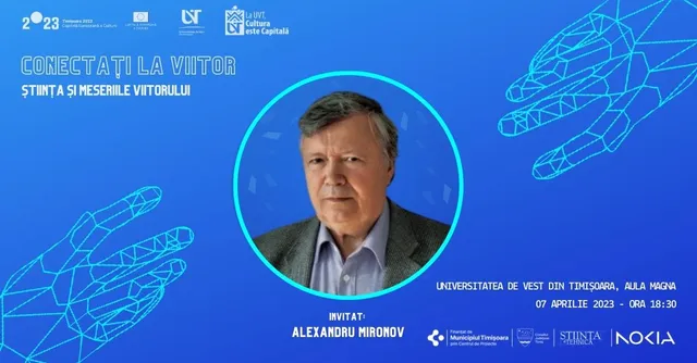„Știința și meseriile viitorului?” - Alexandru Mironov